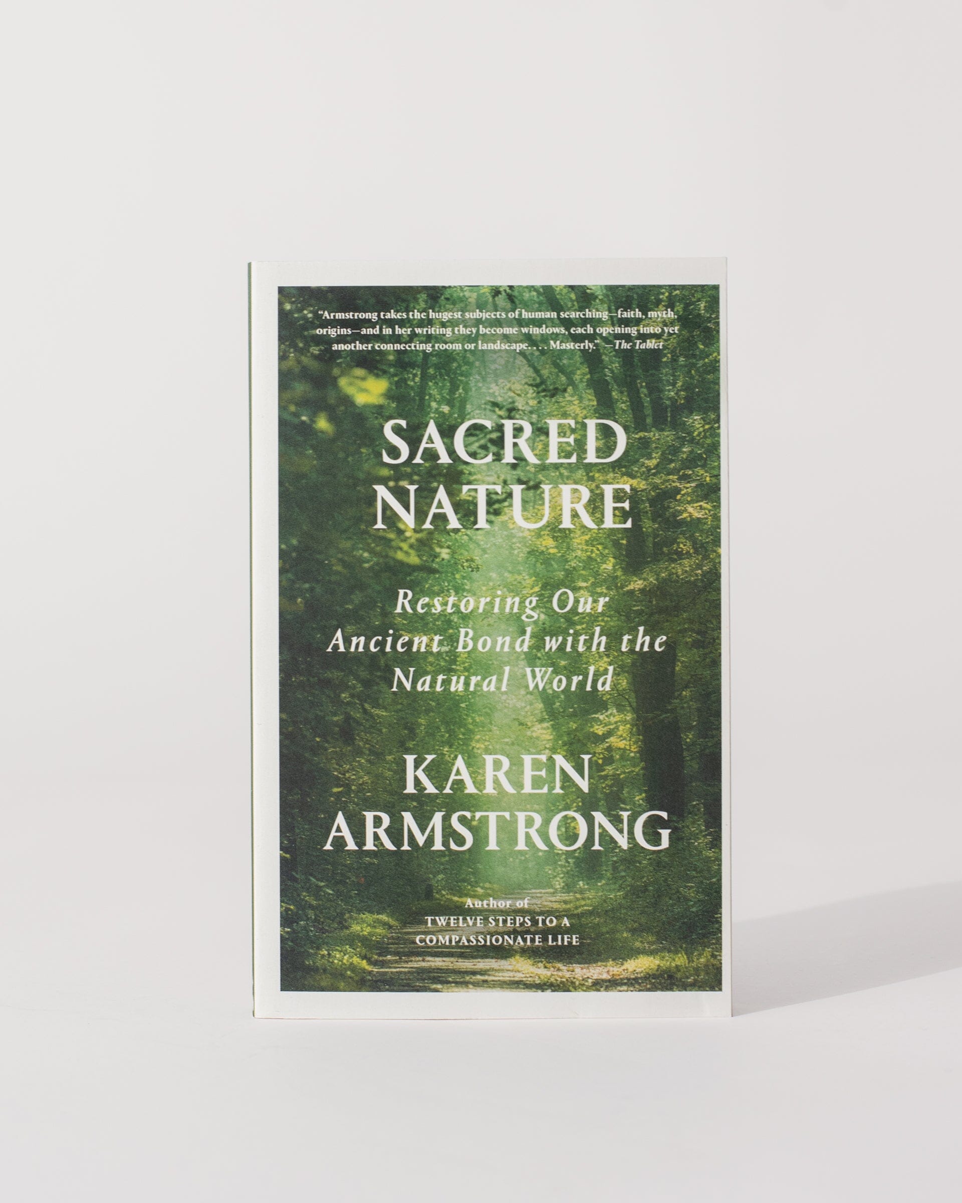 Sacred Nature: Restoring our Ancient Bond with the Natural World