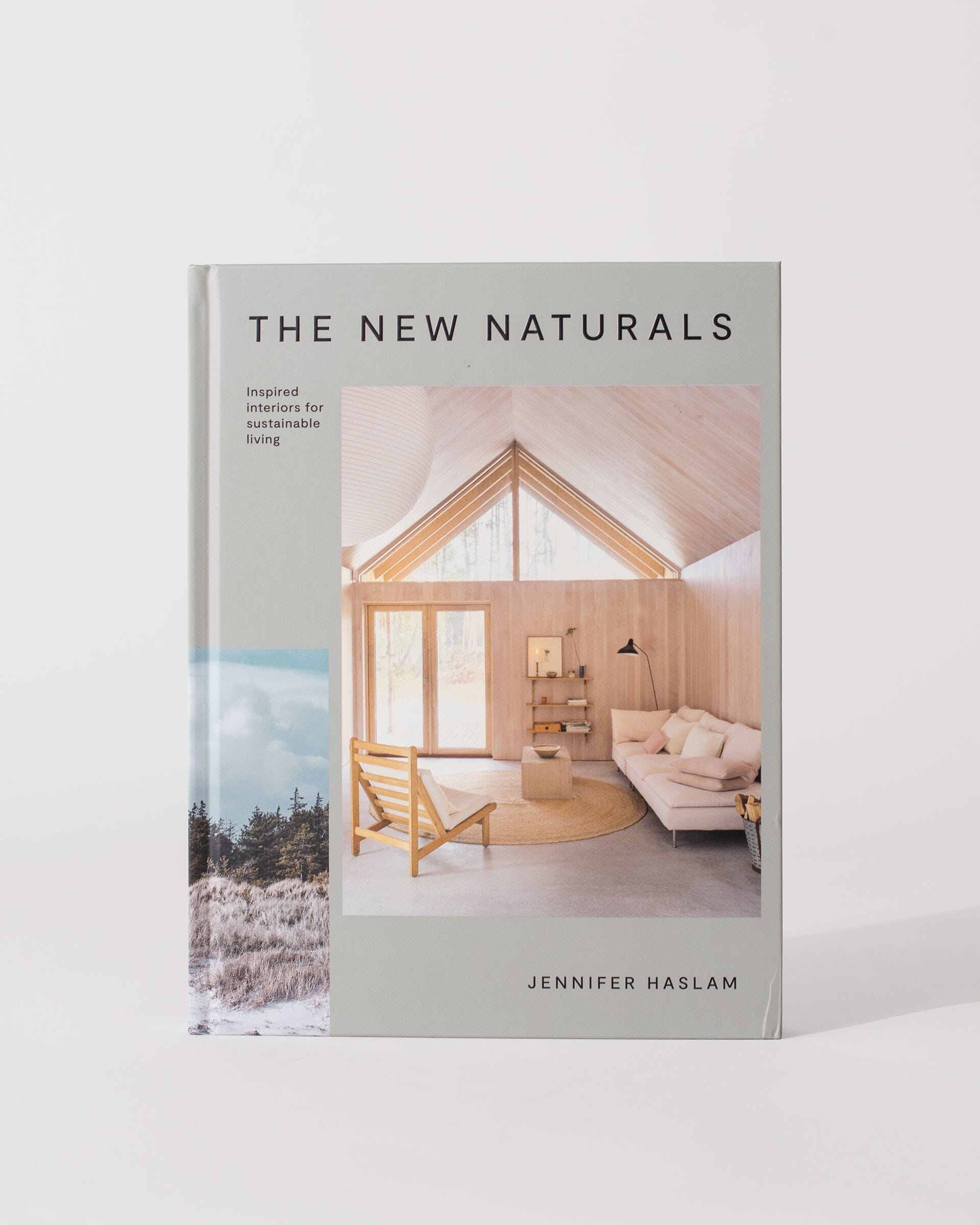 The New Naturals: Inspired Interiors for Sustainable Living