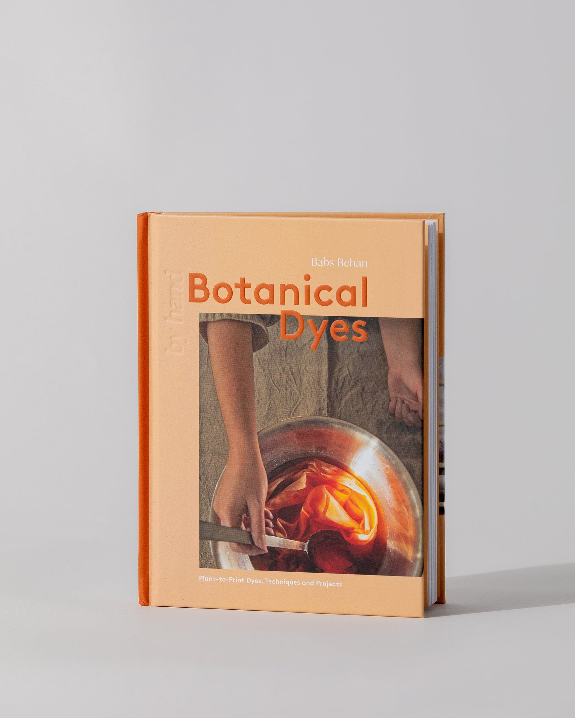 Botanical Dyes: Plant-to-Print Dyes, Techniques and Projects 2