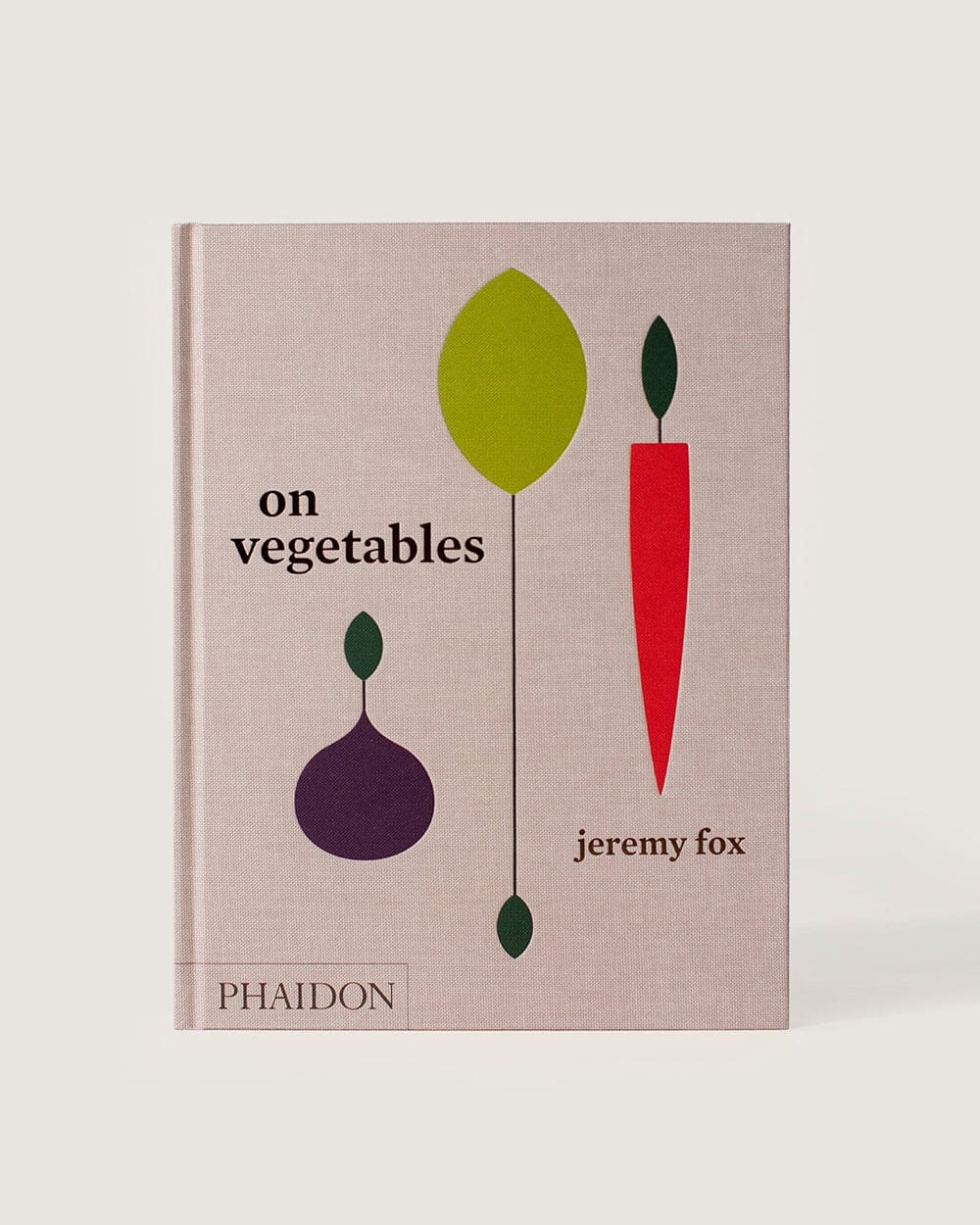 On Vegetables: Modern Recipes For The Home Kitchen