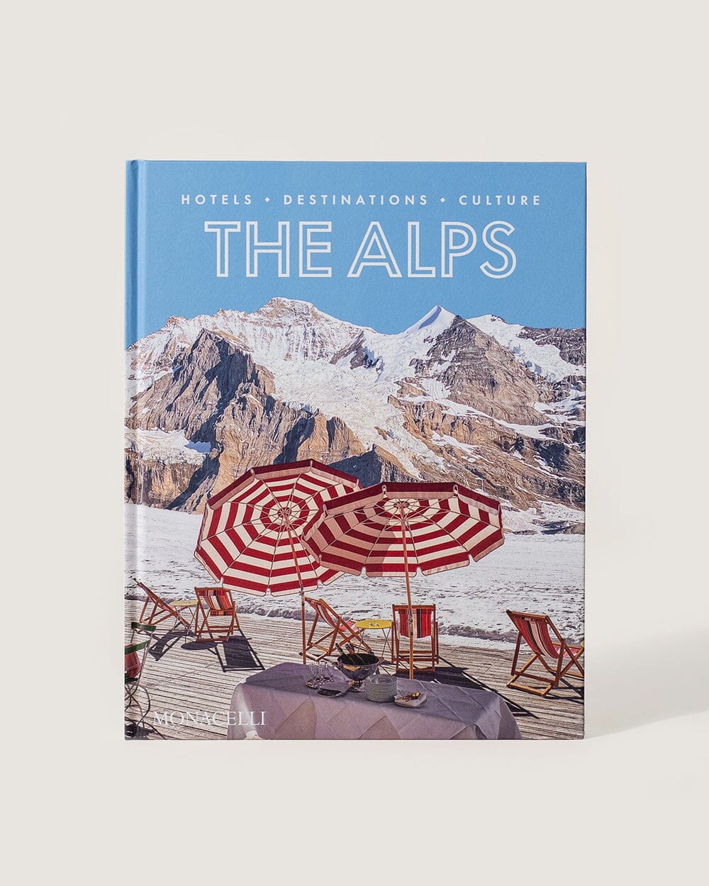 The Alps: Hotels, Destinations, Culture