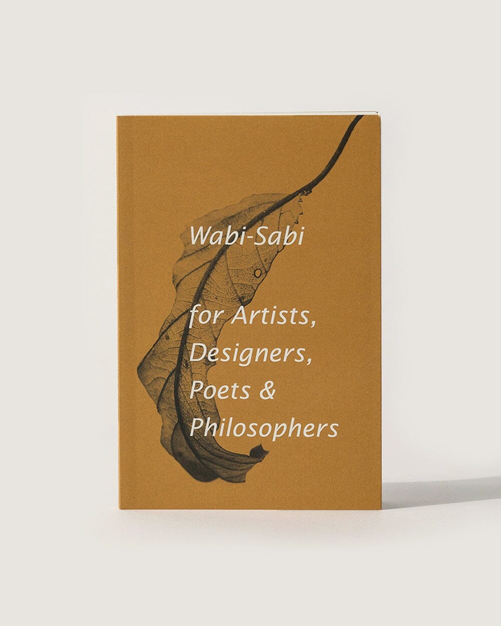 Wabi-Sabi for Artists, Designers, Poets & Philosophers